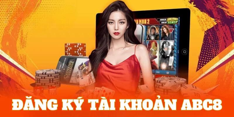 Abc8 Abc8 đăng ký đơn giản